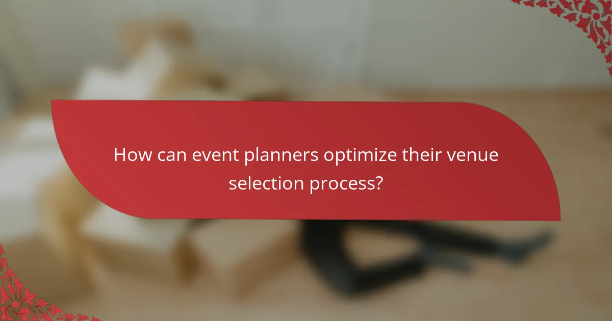 How can event planners optimize their venue selection process?